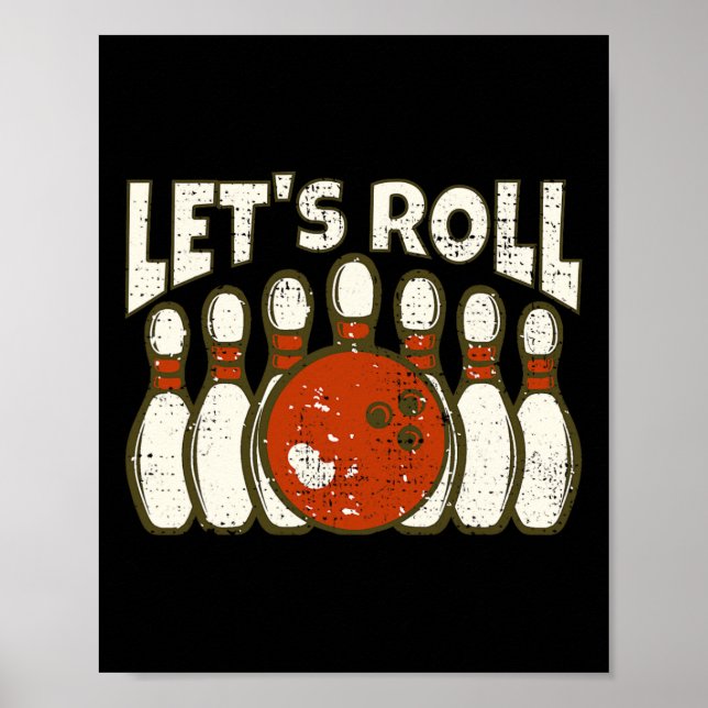 Let's Roll For Funny Bowler And Retro Bowling  Poster (Front)