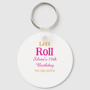 Let's roll happy 10th birthday add name retro pink keychain