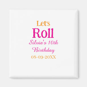 Let's roll happy 10th birthday add name retro pink magnet