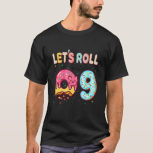Let's Roll Into 9th Birthday Cute Cat Donut Birthd T-Shirt