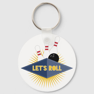 Lets Roll Keychain