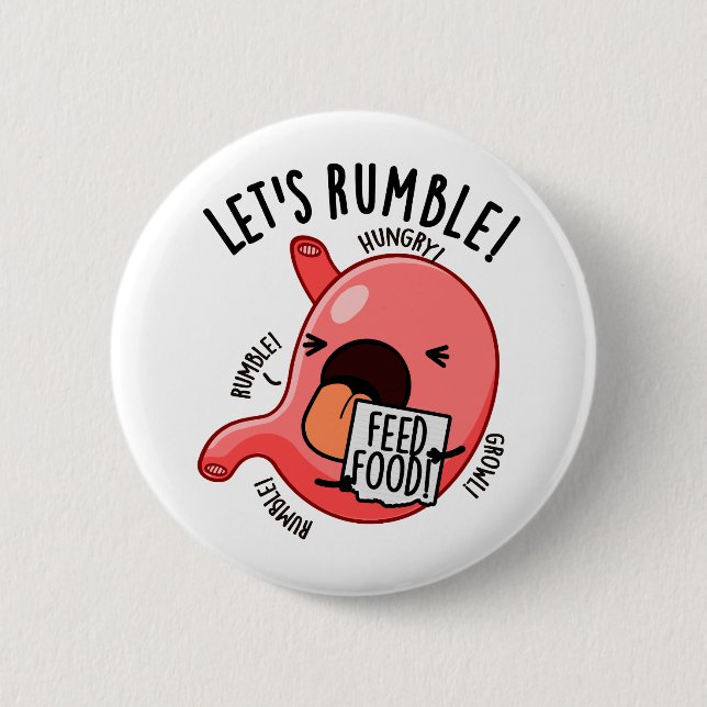 Let's Rumble Funny Stomach Pun  2 Inch Round Button (Front)