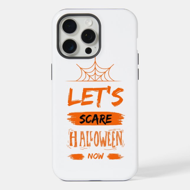 let's scare halloween now iPhone case (Back)