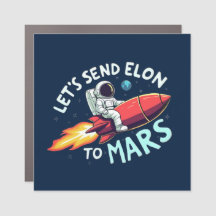 Let's Send Elon to Mars Car Magnet