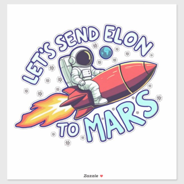 Let's Send Elon to Mars Sticker for Luggage etc (Sheet)