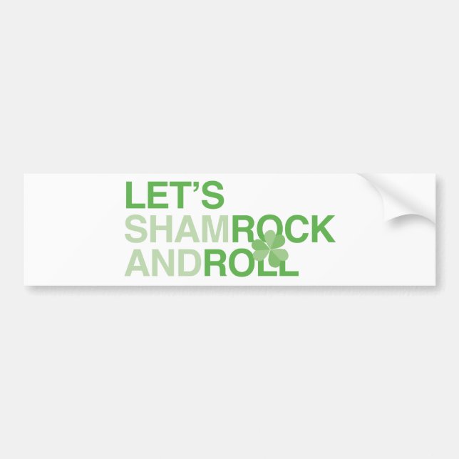 Let's Shamrock and Roll Bumper Sticker (Front)