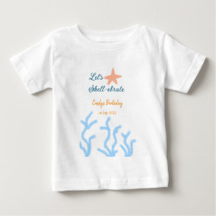 Let's shell-ebrate under the sea blue birthday baby T-Shirt