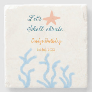 Let's shell-ebrate under the sea blue birthday  stone coaster
