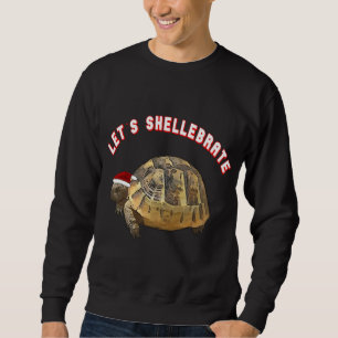 Lets Shellebrate Christmas Tortoise Wearing Santa Sweatshirt