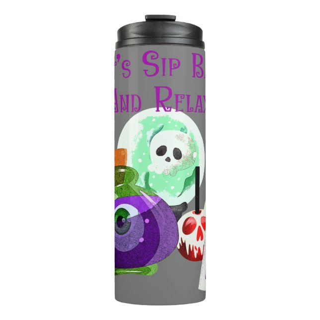 Let's Sip Back And Relax - Halloween Potions Thermal Tumbler (Front)