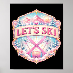 Lets ski resort woman skier skiing girl winter poster