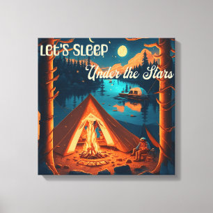 Let's Sleep Under the Stars   Camping Themed Art Canvas Print