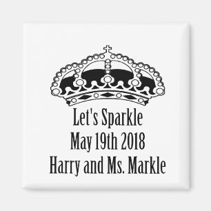 Let's sparkle Harry & Meghan May 19th 2018 Magnet