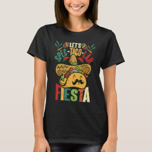Lets Spec taco lar Fiesta   Mexican Cinco De Mayo T-Shirt