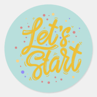Let's Start Motivational Bullet Journal Classic Round Sticker