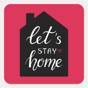 Let's Stay Home 2 Square Sticker
