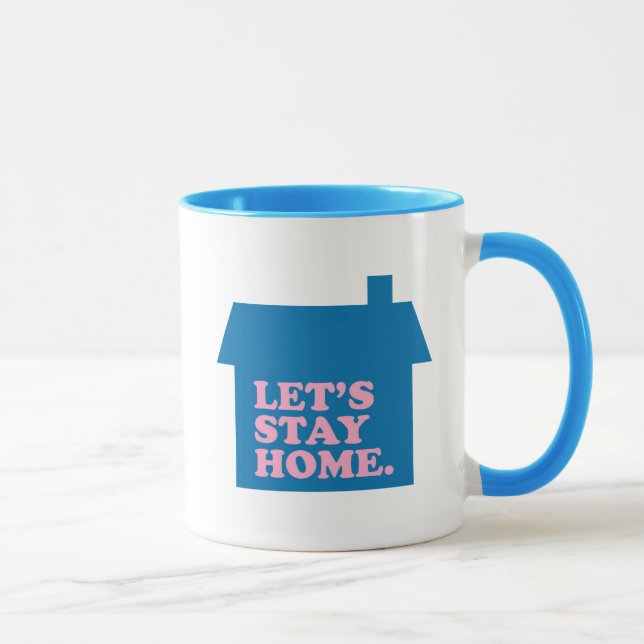 Let's Stay Home Blue Mug (Right)