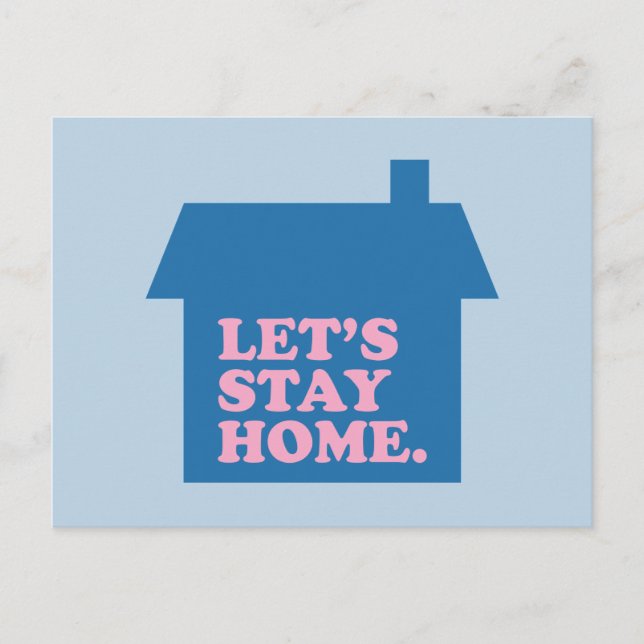 Let's Stay Home Blue Postcard (Front)