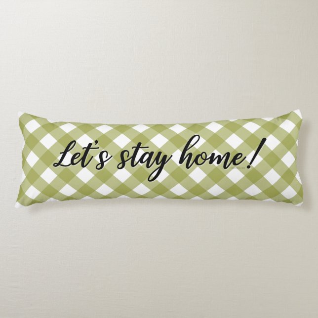 LET'S STAY HOME! BODY PILLOW (Front)