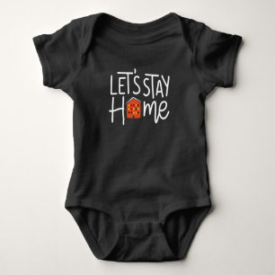 Let's Stay Home House Baby Bodysuit