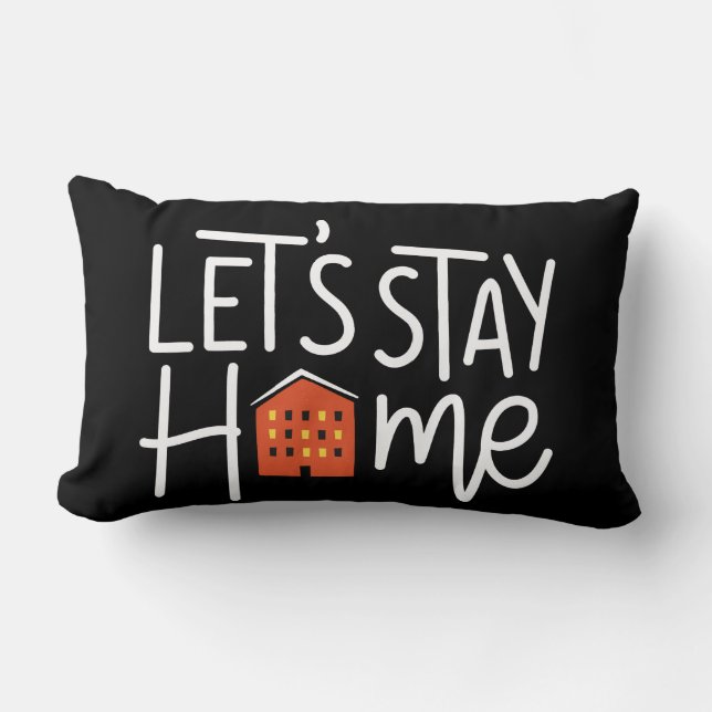 Let's Stay Home House Lumbar Pillow (Front)
