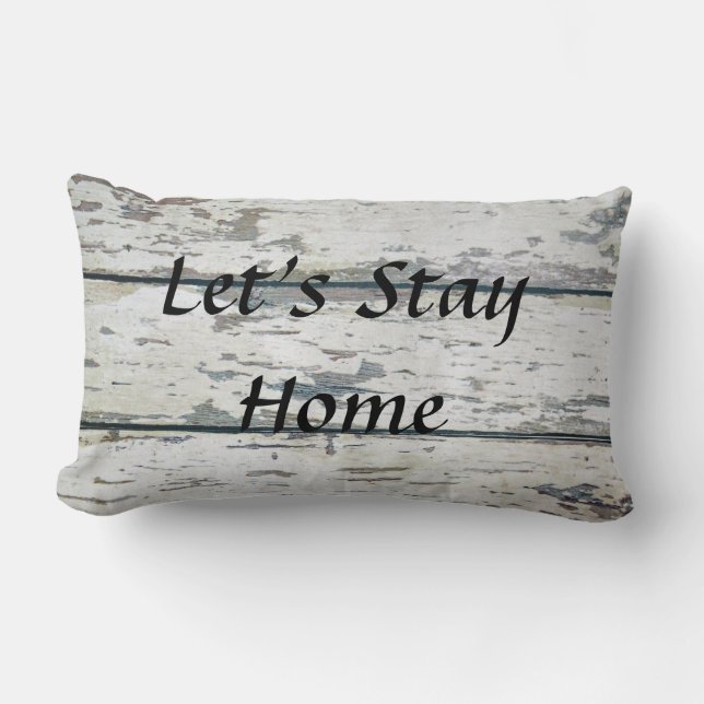 "Let's Stay Home" Lumbar Pillow (Front)