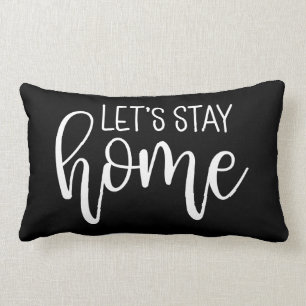 Let's Stay Home Lumbar Pillow