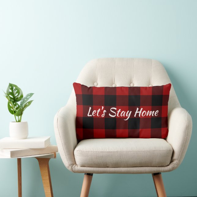 "Let's Stay Home" on Buffalo Plaid Lumbar Pillow (Chair)