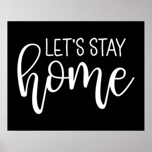 Let's Stay Home Poster