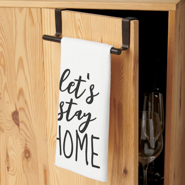 Let's Stay Home Text on White Kitchen Towel (Thirds Fold)
