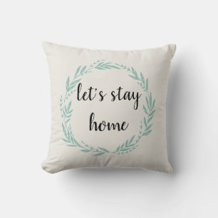 Let's Stay Home Welcome Wreath Throw Pillow