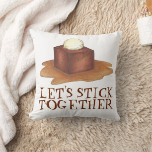 Let's Stick Together British Sticky Toffee Pudding Throw Pillow