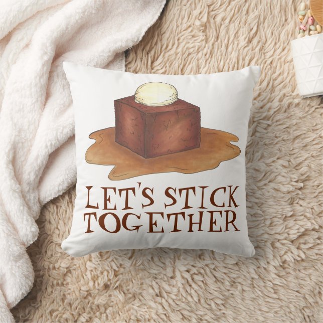 Let's Stick Together British Sticky Toffee Pudding Throw Pillow (Blanket)