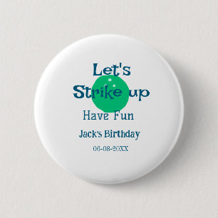 Let's strike up have fun green ball birthday name 2 inch round button