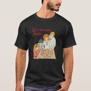 Let's Summon Ghosts - Old School Graphic T-Shirt
