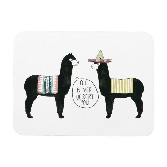 Let's Taco About It | I'll Never Desert You Magnet (Horizontal)