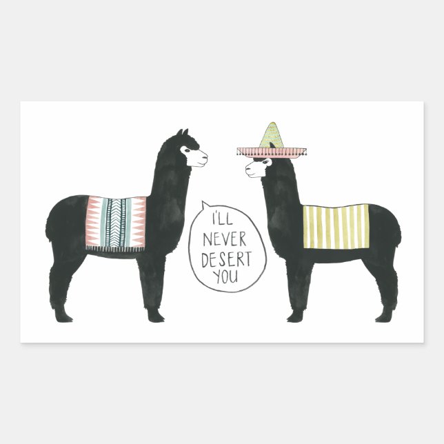 Let's Taco About It | I'll Never Desert You Sticker (Front)