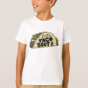 Let's Taco About It T-Shirt