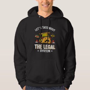 Lets taco about law school student lawyer in progr hoodie