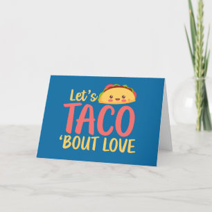 Let's Taco About Love Cute Funny Valentine's Day Holiday Card
