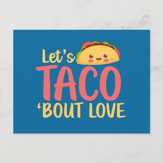 Let's Taco About Love Cute Funny Valentine's Day Postcard (Front)