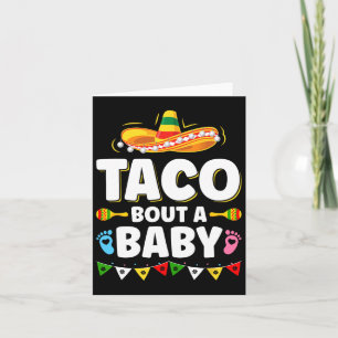 Let's Taco Bout A Baby Mexican Cinco De Mayo Card