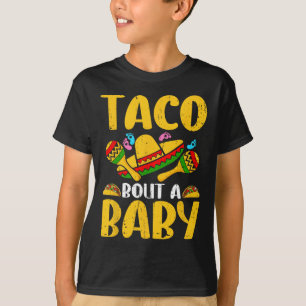 Let's Taco Bout A Baby Mexican Cinco De Mayo Fun T-Shirt