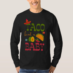 Let's Taco Bout A Baby Taco Pregnancy Announcement T-Shirt