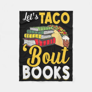 Lets Taco Bout Books Book Lover Cinco De Mayo Book Fleece Blanket
