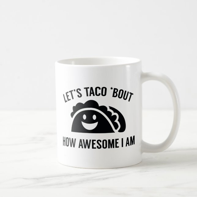 Let's Taco 'Bout Coffee Mug (Right)