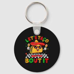 Let's taco bout funny sombrero hat mexican men keychain