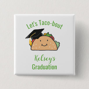 Let's Taco-bout Graduation Personalized Taco   2 Inch Square Button