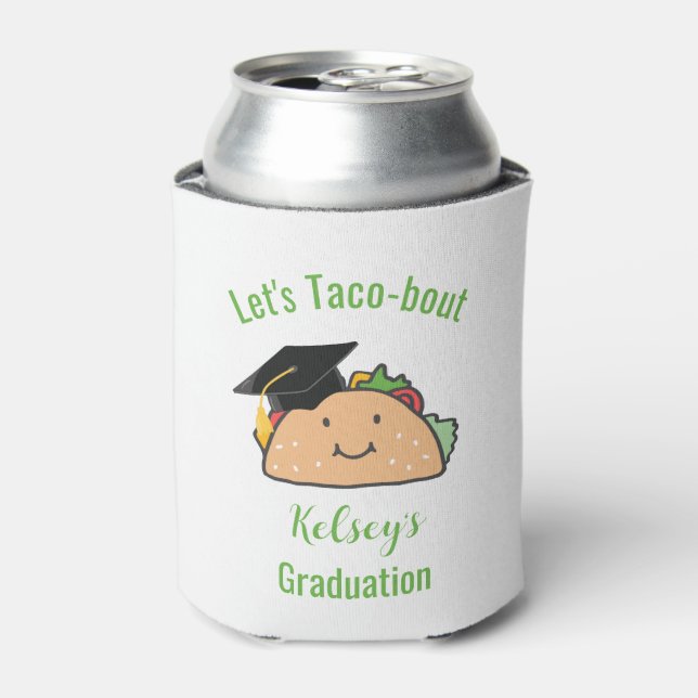 Let's Taco-bout Graduation Personalized Taco   Can Cooler (Can Front)