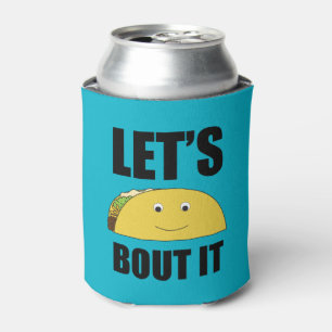 Let's Taco Bout It Can Cooler
